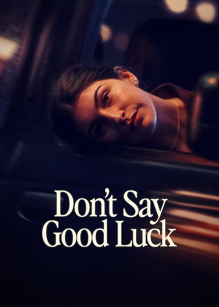 Don't Say Good Luck poster